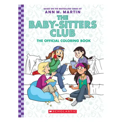 "The Baby-Sitters Club: The Official Coloring Book" - "" ("Martin Ann M.")(Paperback)