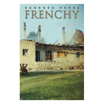 "Frenchy" - "" ("Perez Georges")(Paperback)