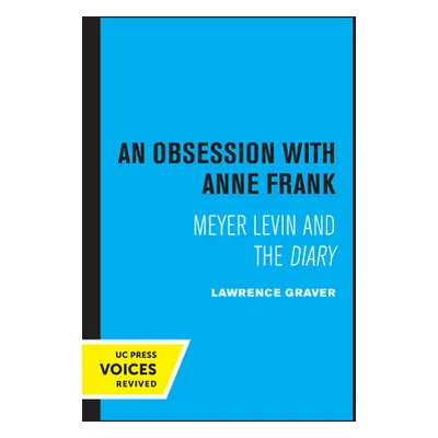 "An Obsession with Anne Frank: Meyer Levin and the Diary" - "" ("Graver Lawrence")(Paperback)