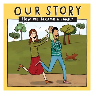 "Our Story - How We Became a Family