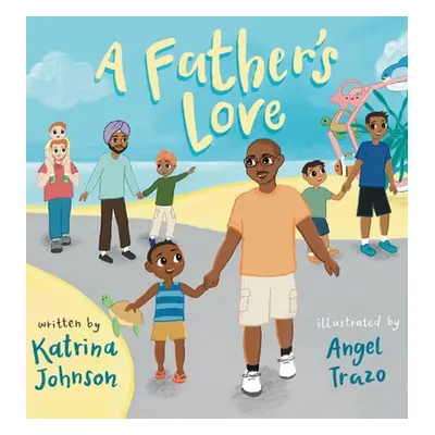 "A Father's Love" - "" ("Johnson Katrina")(Pevná vazba)