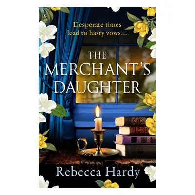 "The Merchant's Daughter" - "" ("Hardy Rebecca")(Paperback)