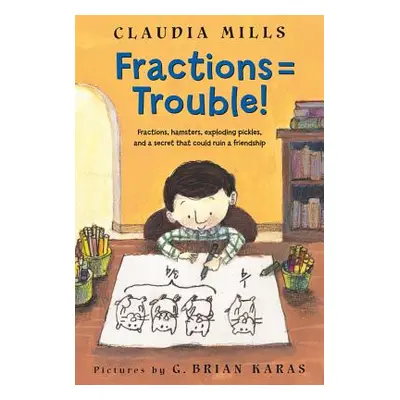 "Fractions = Trouble!" - "" ("Mills Claudia")(Paperback)