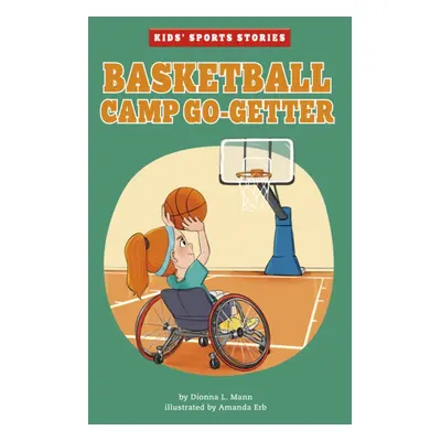 "Basketball Camp Go-Getter" - "" ("Mann Dionna L.")(Paperback / softback)