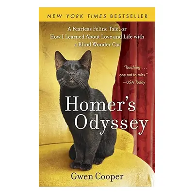 "Homer's Odyssey: A Fearless Feline Tale, or How I Learned about Love and Life with a Blind Wond