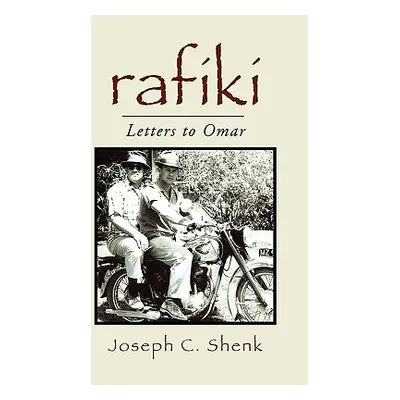 "Rafiki" - "" ("Shenk Joseph C.")(Paperback)