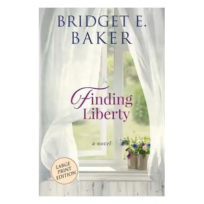 "Finding Liberty" - "" ("Baker Bridget E.")(Paperback)