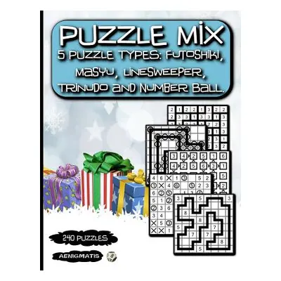 "Puzzle Mix: 5 Puzzle types: Futoshiki, Masyu, Linesweeper, Trinudo and Number Ball." - "" ("Aen