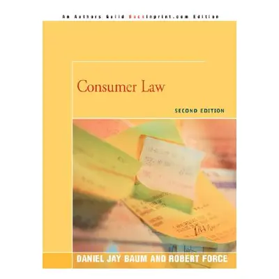 "Consumer Law: Second Edition" - "" ("Baum Daniel J.")(Paperback)