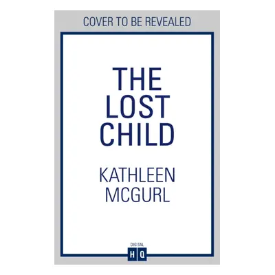 "Lost Child" - "" ("McGurl Kathleen")(Paperback / softback)