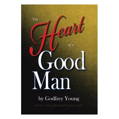 "The Heart of a Good Man" - "" ("Young Godfrey")(Pevná vazba)