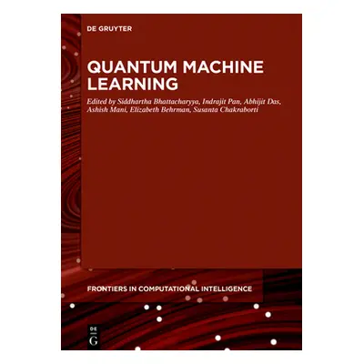 "Quantum Machine Learning" - "" ("Bhattacharyya Siddhartha")(Pevná vazba)