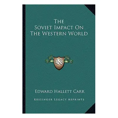 "The Soviet Impact On The Western World" - "" ("Carr Edward Hallett")(Paperback)