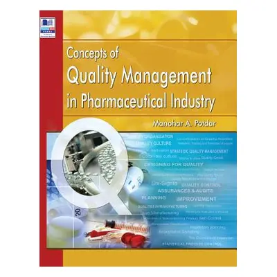 "Concepts of Quality Management in Pharmaceutical Industry" - "" ("Potdar Manohar a.")(Pevná vaz