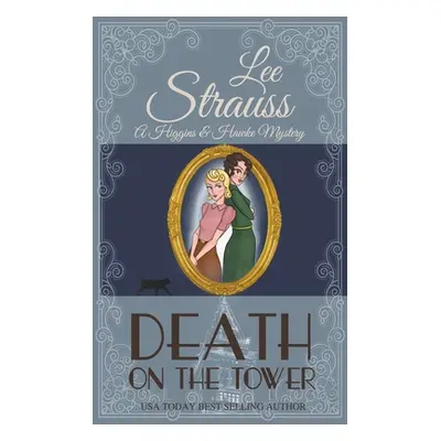 "Death on the Tower" - "" ("Strauss Lee")(Paperback)