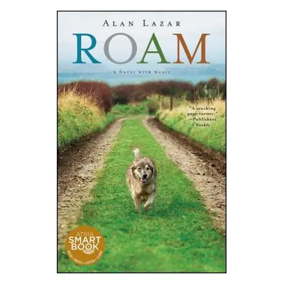 "Roam: A Novel with Music" - "" ("Lazar Alan")(Paperback)