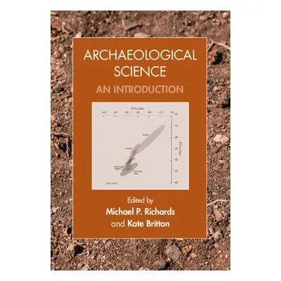 "Archaeological Science" - "" ("Richards Michael")(Pevná vazba)