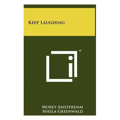 "Keep Laughing" - "" ("Amsterdam Morey")(Pevná vazba)