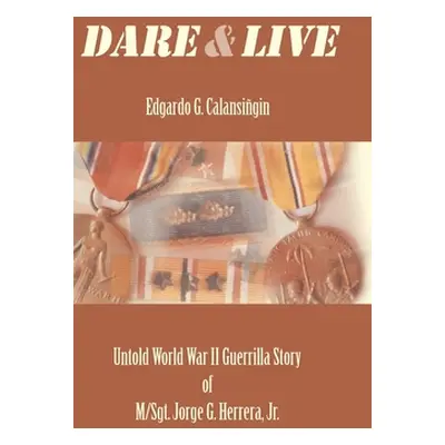 "Dare and Live" - "" ("Calansingin Edgardo G.")(Pevná vazba)