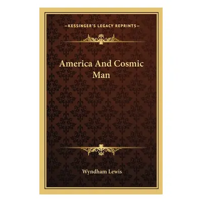 "America And Cosmic Man" - "" ("Lewis Wyndham")(Paperback)