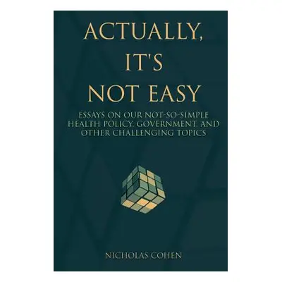 "Actually, It's Not Easy" - "" ("Cohen Nicholas")(Paperback)