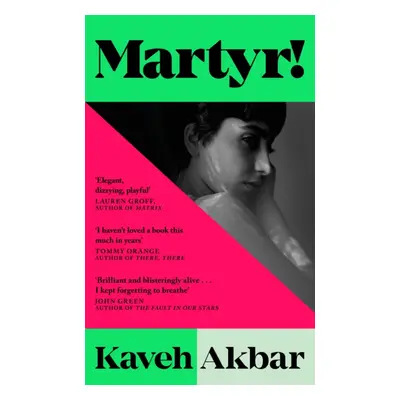 "Martyr!" - "The Instant New York Times Bestseller" ("Akbar Kaveh")(Pevná vazba)