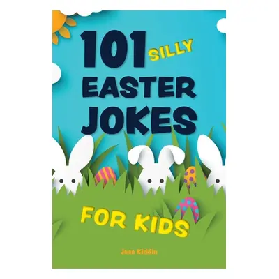 "101 Silly Easter Jokes for Kids" - "" ("Editors of Ulysses Press")(Paperback)