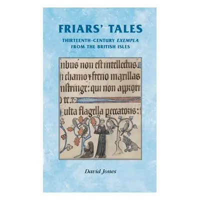 "Friars' Tales: Sermon Exempla from the British Isles" - "" ("Jones David")(Paperback)