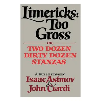 "Limericks: Too Gross" - "" ("Asimov Isaac")(Paperback)