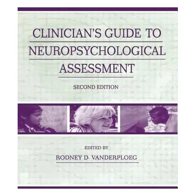 "Clinician's Guide To Neuropsychological Assessment" - "" ("Vanderploeg Rodney D.")(Paperback)