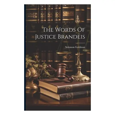 "The Words Of Justice Brandeis" - "" ("Goldman Solomon")(Paperback)