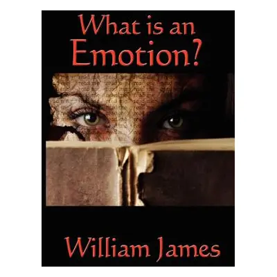 "What Is an Emotion?" - "" ("James William")(Paperback)