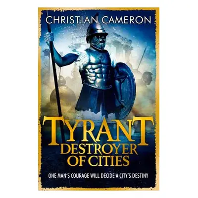 "Tyrant: Destroyer of Cities" - "" ("Cameron Christian")(Paperback)