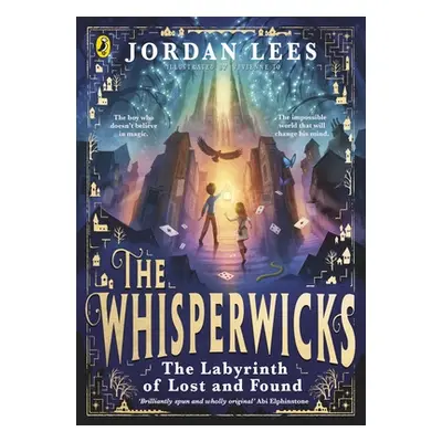 "Whisperwicks: The Labyrinth of Lost and Found" - "" ("Lees Jordan")(Pevná vazba)