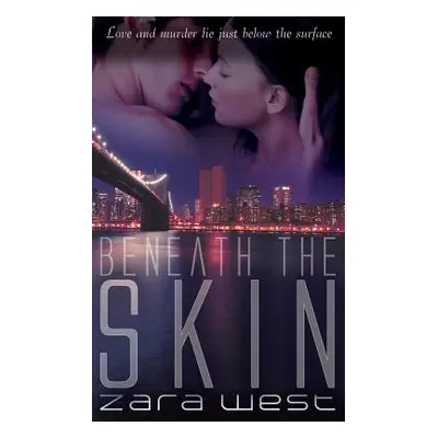 "Beneath the Skin" - "" ("West Zara")(Paperback)