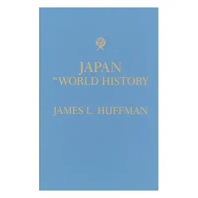 "Japan in World History" - "" ("Huffman James L.")(Pevná vazba)