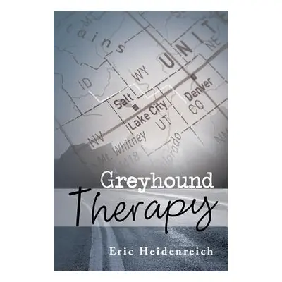 "Greyhound Therapy" - "" ("Heidenreich Eric")(Paperback)