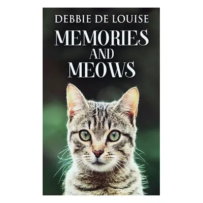 "Memories And Meows" - "" ("De Louise Debbie")(Paperback)