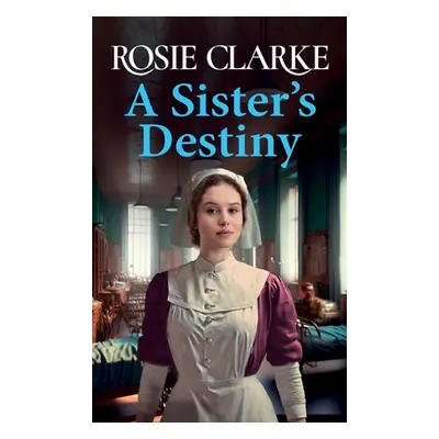 "A Sister's Destiny" - "" ("Clarke Rosie")(Pevná vazba)