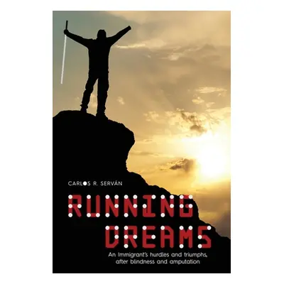 "Running Dreams" - "" ("Servn Carlos R.")(Pevná vazba)