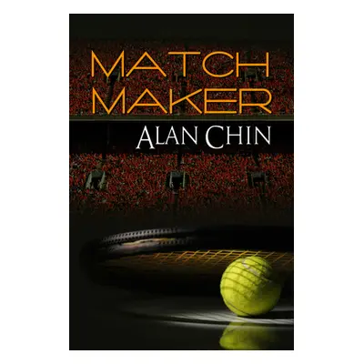 "Match Maker" - "" ("Chin Alan")(Paperback)