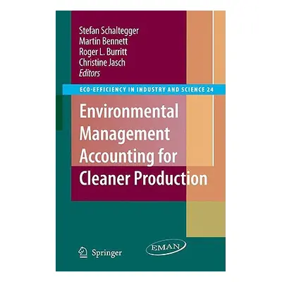 "Environmental Management Accounting for Cleaner Production" - "" ("Schaltegger Stefan")(Pevná v