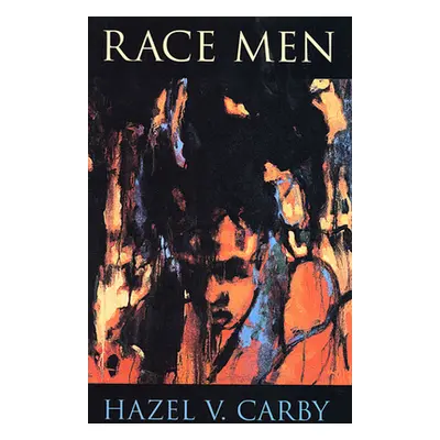 "Race Men" - "" ("Carby Hazel V.")(Paperback)