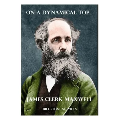 "On a Dynamical Top" - "" ("Maxwell James Clerk")(Pevná vazba)