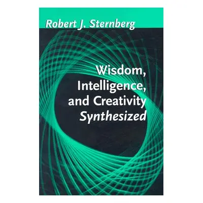 "Wisdom, Intelligence, and Creativity Synthesized" - "" ("Sternberg Robert J.")(Pevná vazba)