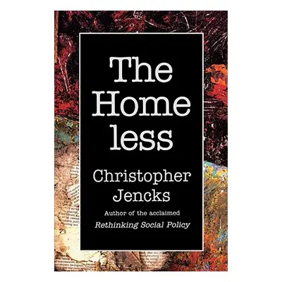 "The Homeless" - "" ("Jencks Christopher")(Paperback)