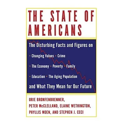 "The State of Americans: This Generation and the Next" - "" ("Bronfenbrenner Urie")(Paperback)