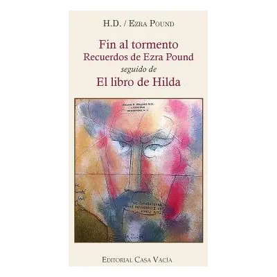 "Fin al tormento / El libro de Hilda" - "" ("D H.")(Paperback)