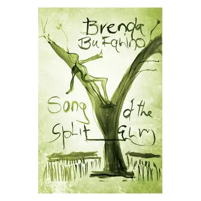 "Song of the Split Elm" - "" ("Bufalino Brenda")(Paperback)