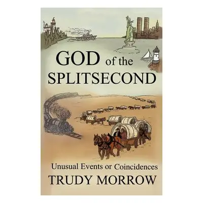 "God of the Splitsecond" - "" ("Morrow Trudy")(Paperback)